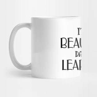 Teacher - It's a beautiful day for learning! Mug